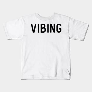 VIBING Kids T-Shirt